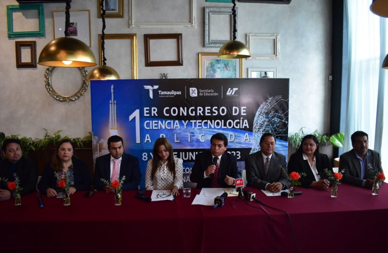 Alistan el Primer Congreso de Ciencia y Tecnología Aplicada en la UT de Nuevo Laredo