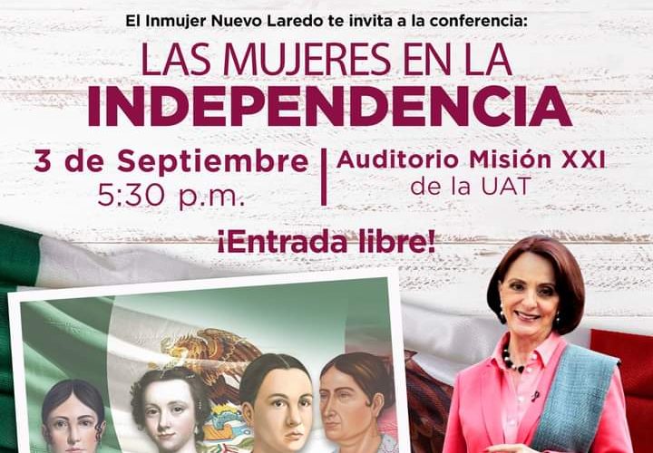 INMUJER Nuevo Laredo invita a conocer la historia de mujeres en la Independencia